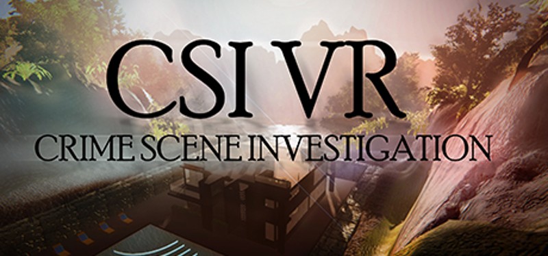 CSI VR Crime Scene Investigation Game Cover