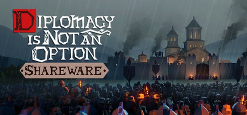 Diplomacy is Not an Option: Shareware Image