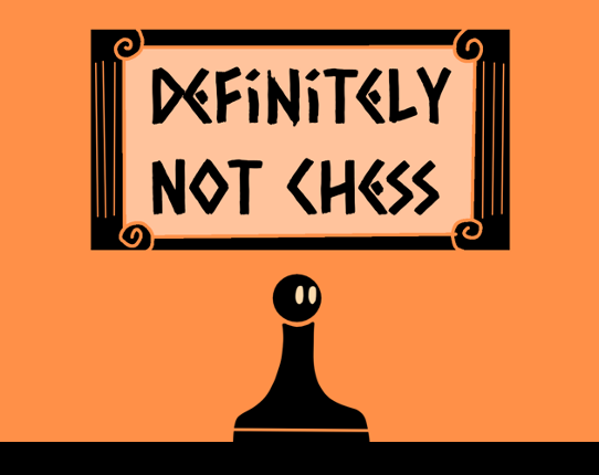 Definitely Not Chess Game Cover