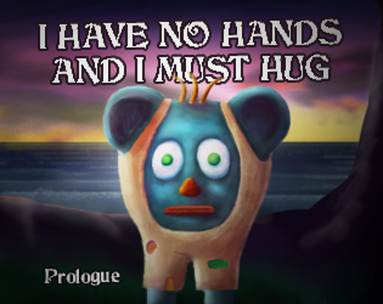 I Have No Hands And I Must Hug Game Cover