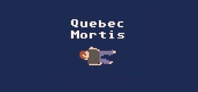 Québec Mortis Image