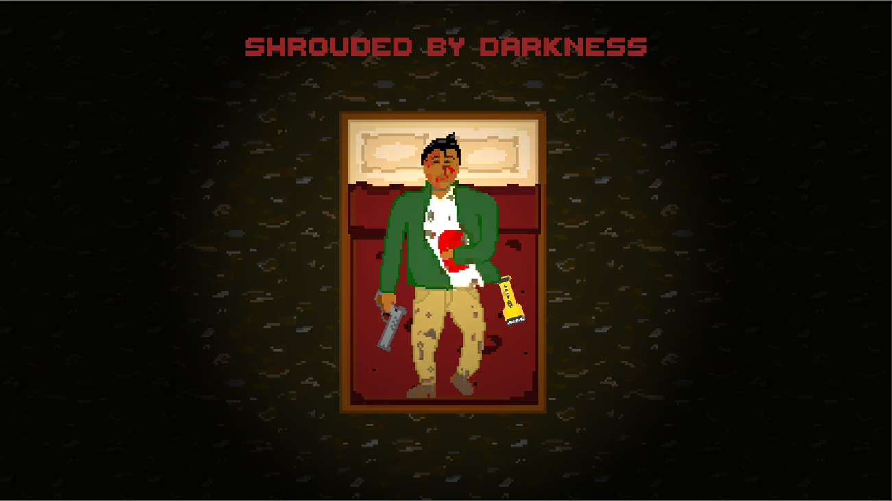 Games like Shrouded by Darkness