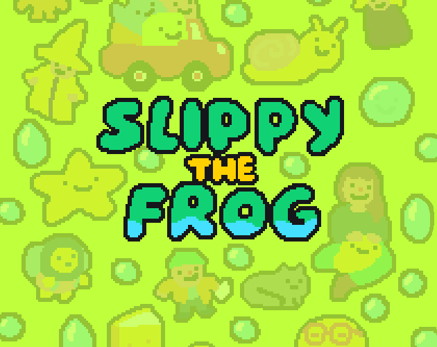 Games like SLIPPY THE FROG