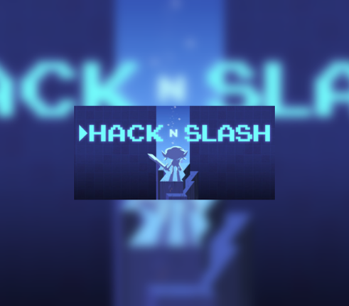 Hack n Slash Image