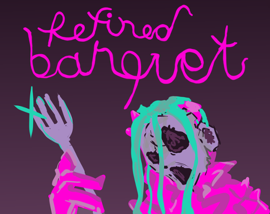 Refined Banquet - Postjam Image