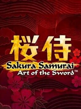 Games like Sakura Samurai: Art of the Sword