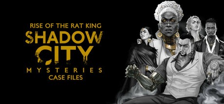 Games like Shadow City Mysteries: Case Files - Rise of the Rat King