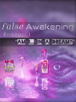 Games like False Awakening - Episode 1