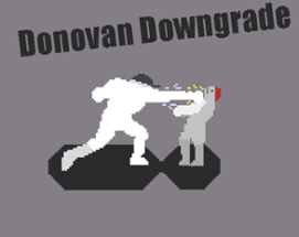 Donovan Downgrade Image