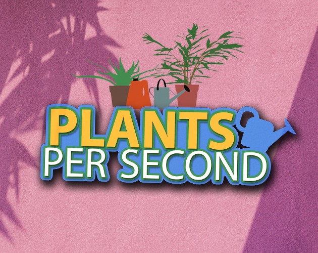 Games like Plants Per Second