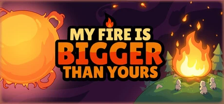Games like My Fire Is Bigger Than Yours