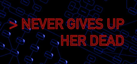 Games like Never Gives Up Her Dead