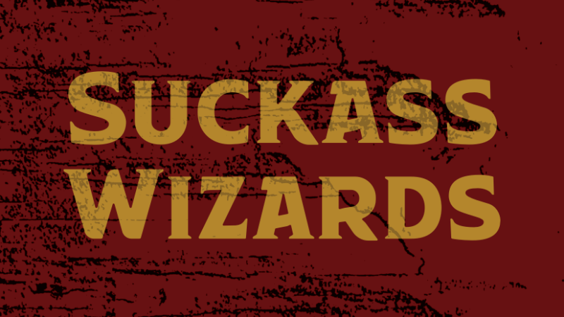 Games like Suckass Wizards