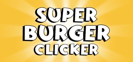 Games like Super Burger Clicker