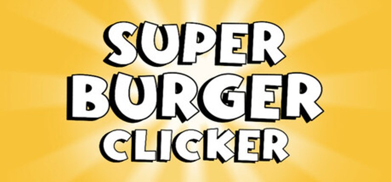 Super Burger Clicker Game Cover