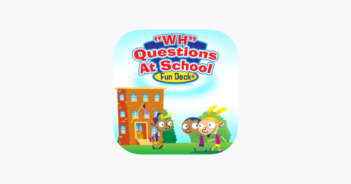 Games like WH Questions at School Fun Deck
