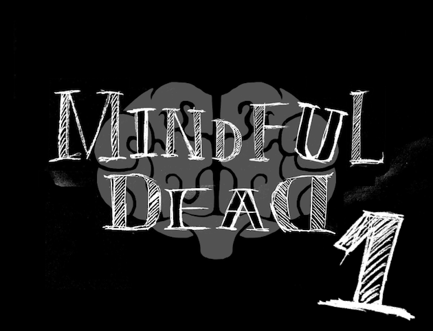 Games like Mindful Dead Chapter1