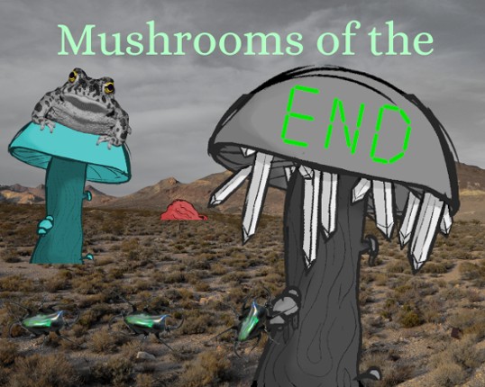 Mushrooms of the end Game Cover