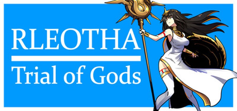 Rleotha: Trial of Gods Image