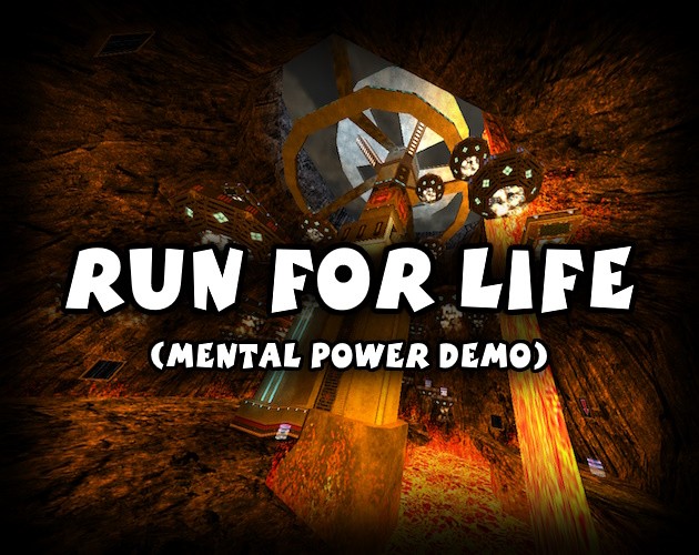 Games like Run For Life (Mental Power Demo)