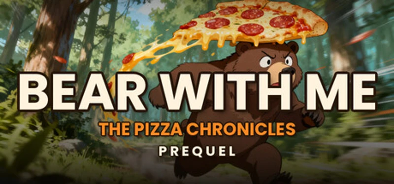 Bear With Me: The Pizza Chronicles (Prequel) Image