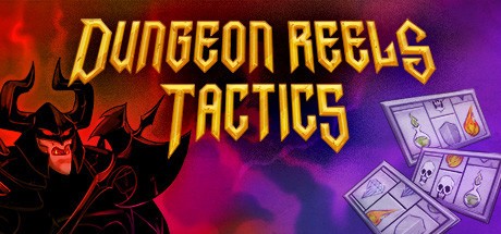Games like Dungeon Reels Tactics