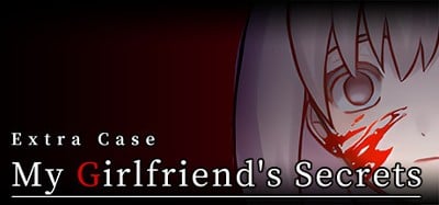 Extra Case: My Girlfriend's Secrets Image