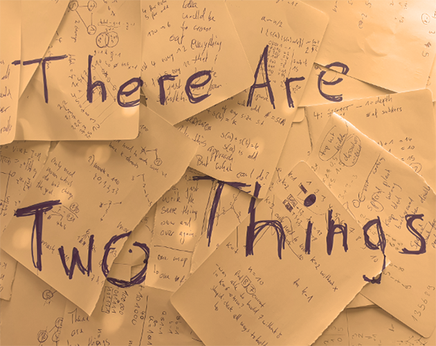 Games like There Are Two Things