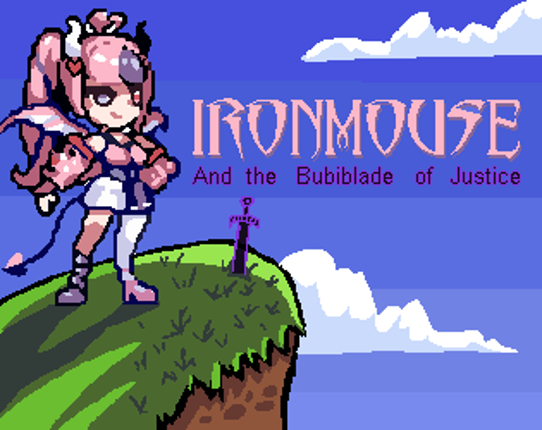 Ironmouse and the Bubiblade of Justice Image
