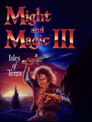 Might and Magic III: Isles of Terra Game Cover