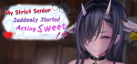 Games like My Strict Senior Suddenly Started Acting Sweet!?