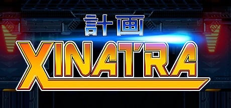 Games like PROJECT XINATRA