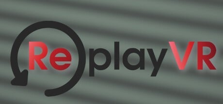 Games like ReplayVR