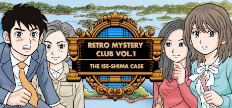 Games like Retro Mystery Club Vol.1: The Ise-Shima Case