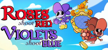 Games like Roses Shoot Red, Violets Shoot Blue