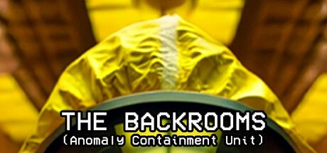 Games like The Backrooms: Anomaly Containment Unit