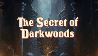 The Secret Of Darkwoods Image