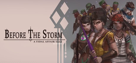 Games like Tidal Affair: Before The Storm