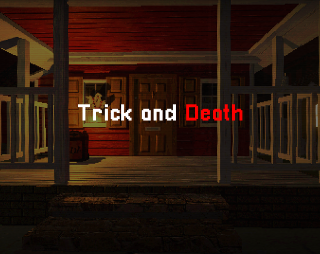 Games like Trick and Death