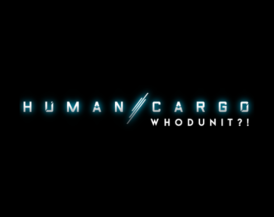 Human Cargo: Whodunit?! Image