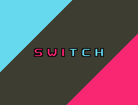 S W I T C H Image