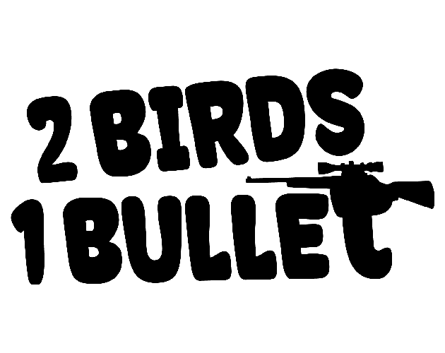 Games like Two Birds One Bullet - PROTOTYPE