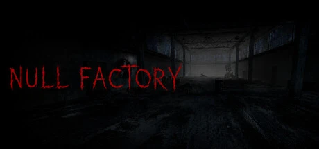 Games like NULL FACTORY Survival Horror