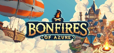 Games like Bonfires of Azure