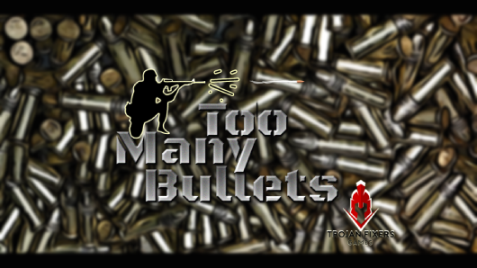 Games like Too Many Bullets