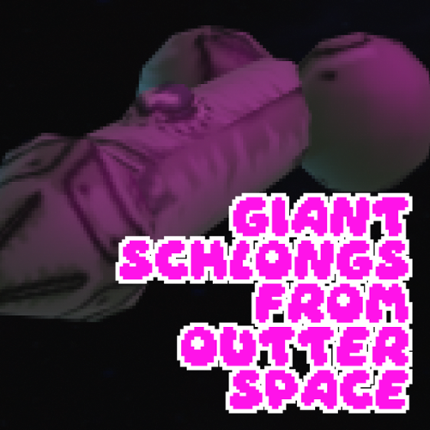 Giant Schlongs From Outter Space Image