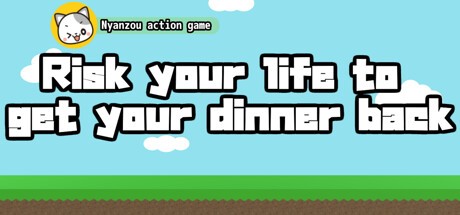 Games like Risk your life to get your dinner back -Nyanzou action game-