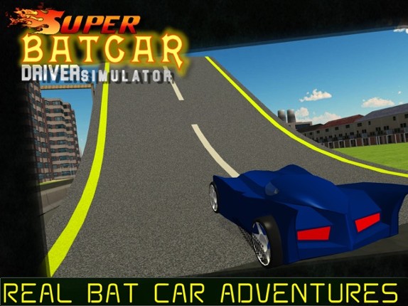 Super Bat Car Driver Simulator &amp; Extreme Racer Sim screenshot