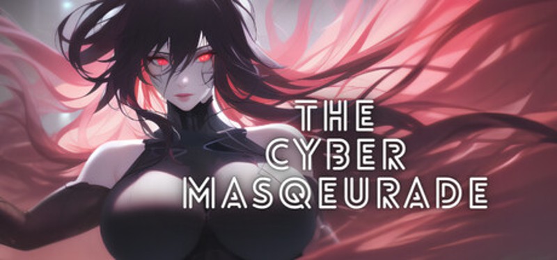 The Cyber Masquerade Image