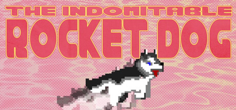 The Indomitable Rocket Dog Image